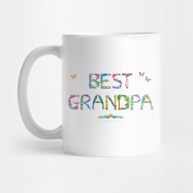 Best Grandpa - tropical wordart by DawnDesignsWordArt